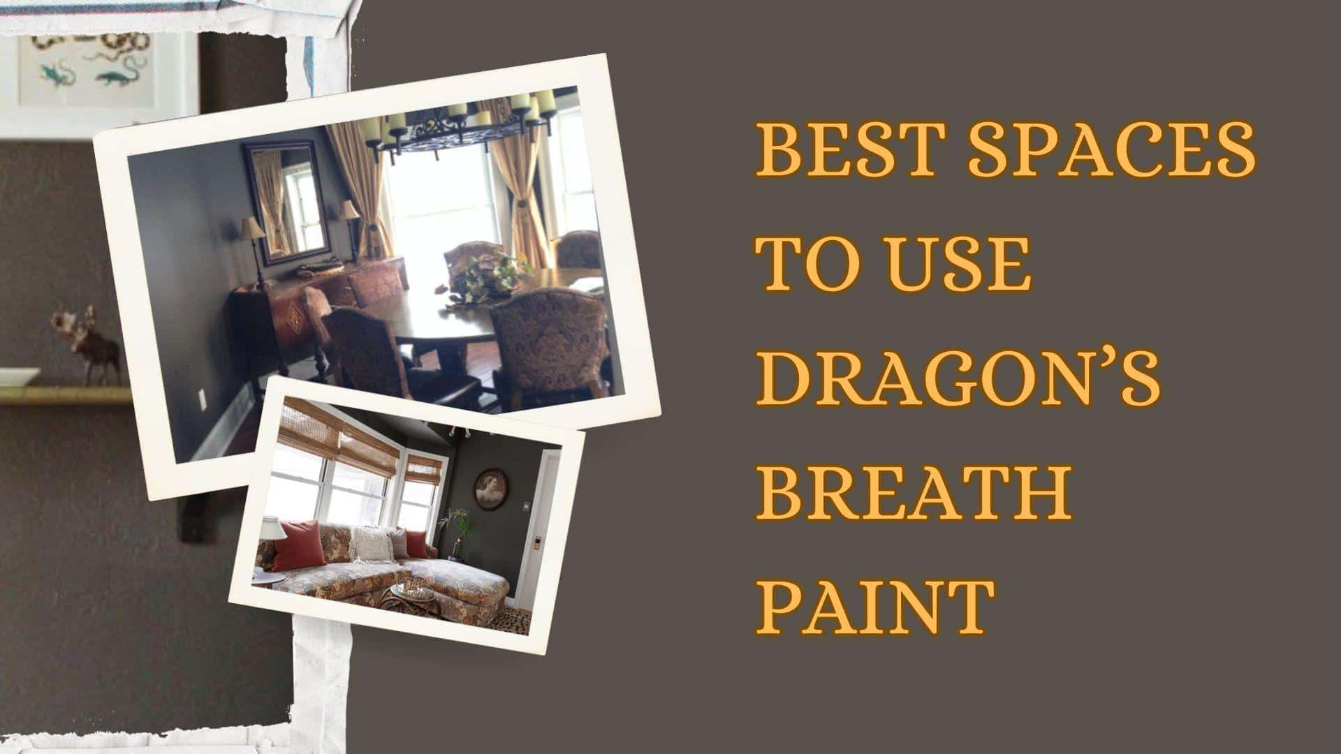 Best_Spaces_to_Use_Dragons_Breath_Paint