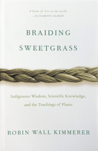 Braiding Sweetgrass by Robin Wall Kimmerer