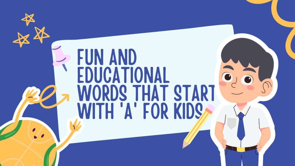Kid-Friendly Words That Start with 'A'