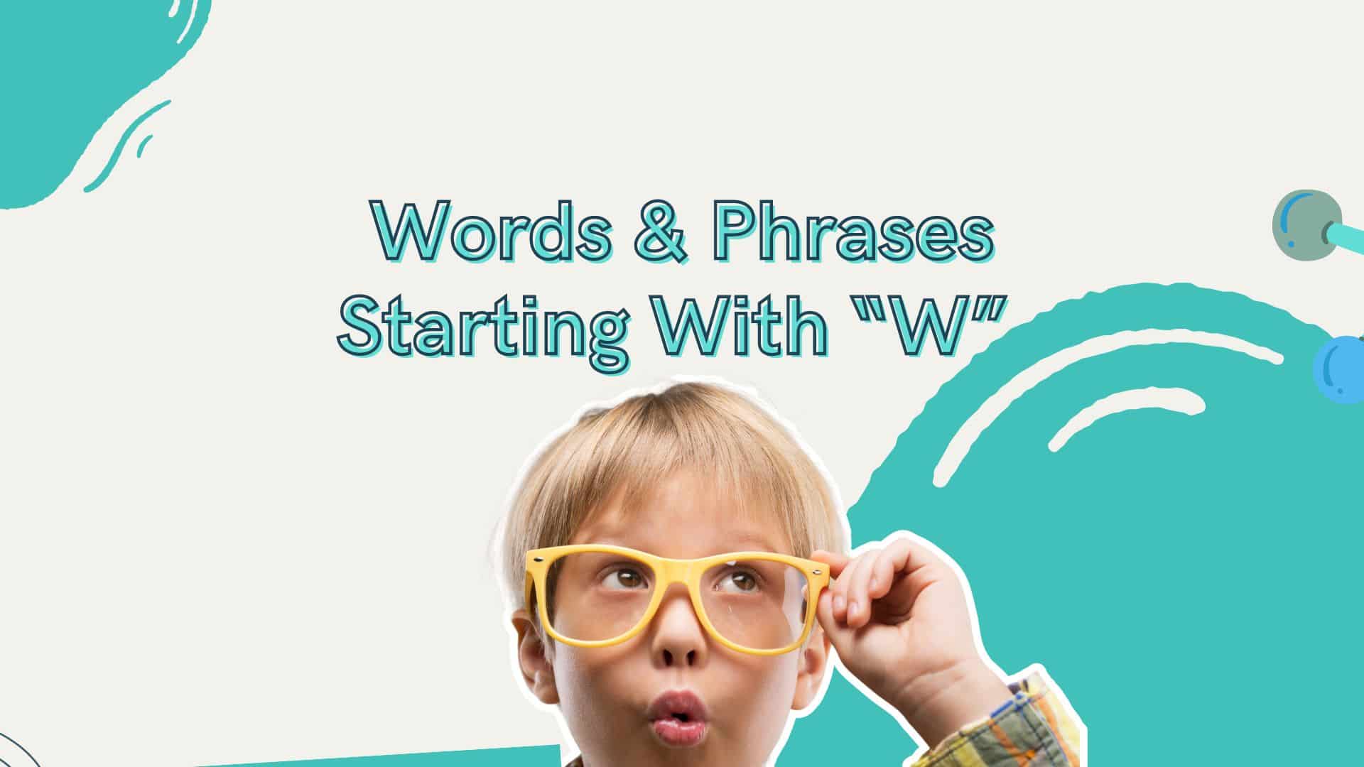 83 Words And Phrases Beginning With W In Different Languages 83-words-and-phrases-beginning-with-w-in-different-languages
