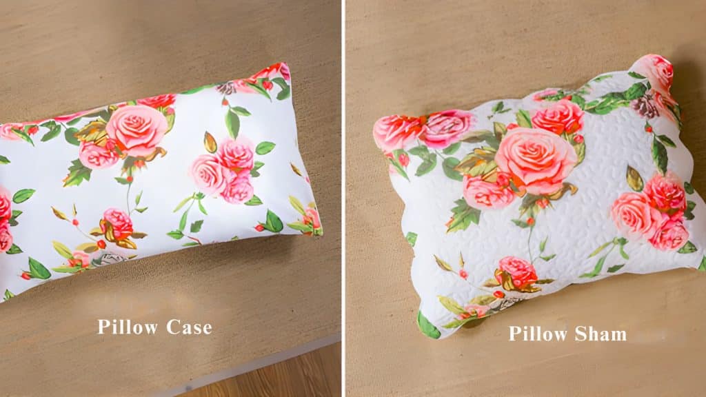 Pillowcase vs Pillow Sham