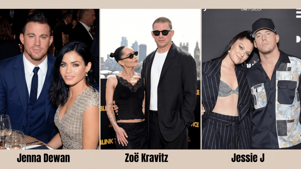 A collage of Channing Tatum posing with Jenna Dewan, Zoë Kravitz, and Jessie J, with their names labeled below.
