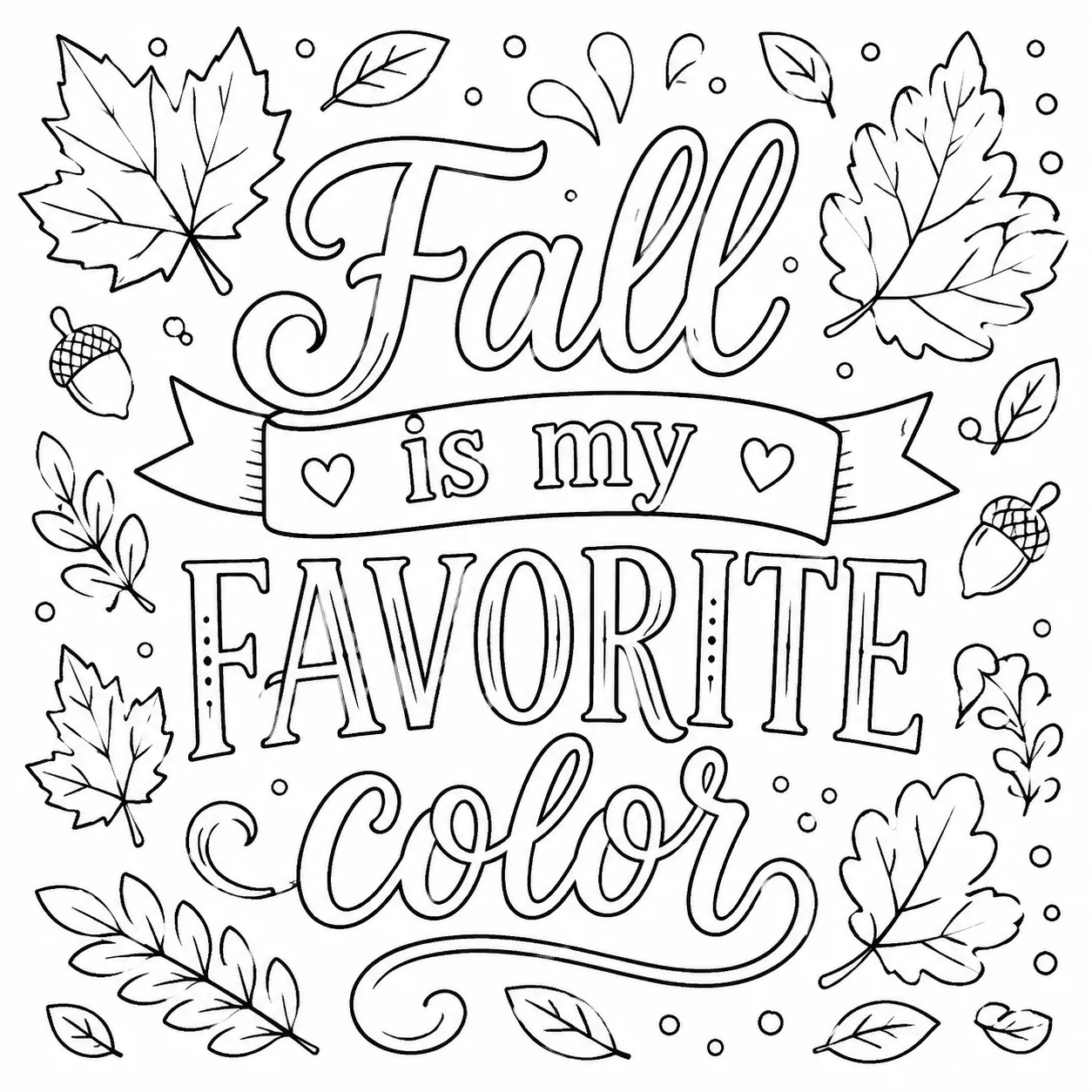 Autumn quote coloring page with decorative fall lettering, leaves, and seasonal designs for kids and adult